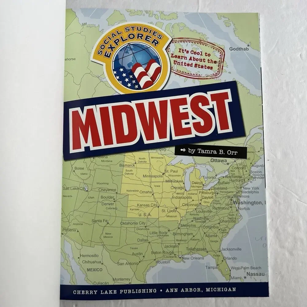 Social Studies Explorer Its Cool To Learn About The United States Midwest